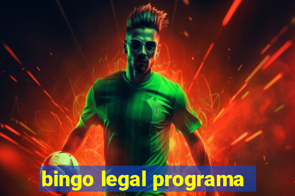 bingo legal programa